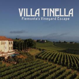 Villa Tinella - Piemonte's Vineyard Escape