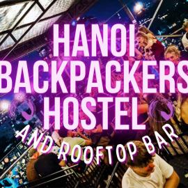 Hanoi Backpackers Hostel & Rooftop bar, viešbutis Hanojuje