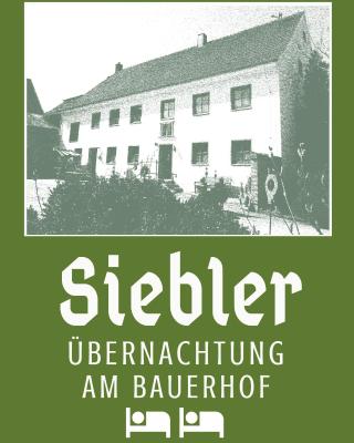 Siebler Übernachtungen am Bauernhof