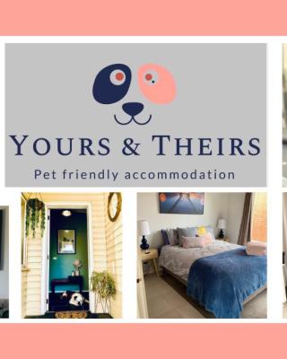 Yours and Theirs Pet Friendly Accommodation