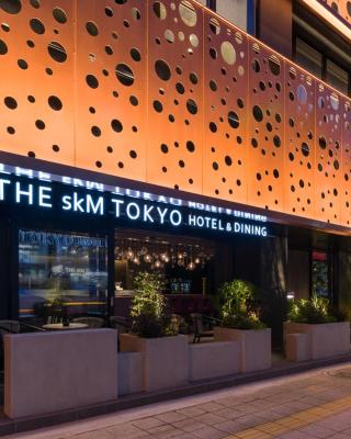 THE skM TOKYO HOTEL & DINING