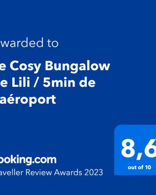 Le Cosy Bungalow de Lili / 5min de l'aéroport