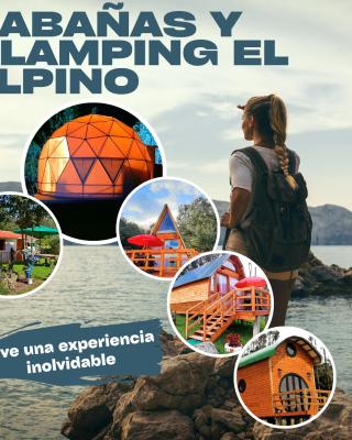 El Alpino Cabaña Glamping & Camping