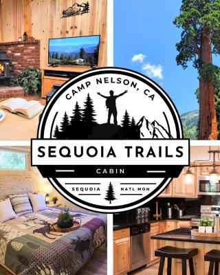 Sequoia Trails, mountains, fun & relax