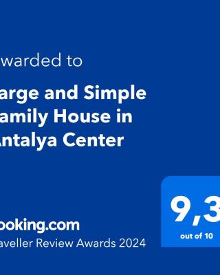 Large and Simple Family House in Antalya Center