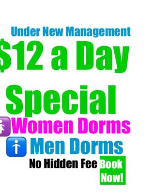All Women Dorms - Men Dorms Long Term - Short Term Under New Management