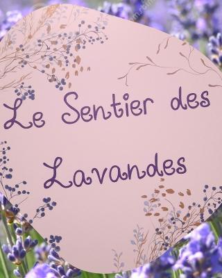 Le Sentier des Lavandes