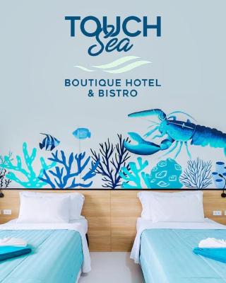 Touch Sea Boutique Hotel&Bistro