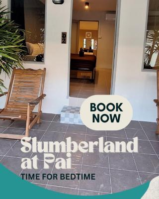 Slumberland at Pai