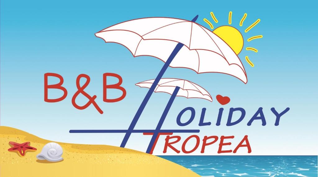 plaża z parasolem i słowami bbc wakacje na zawsze w obiekcie B&B Holiday Tropea w Tropei