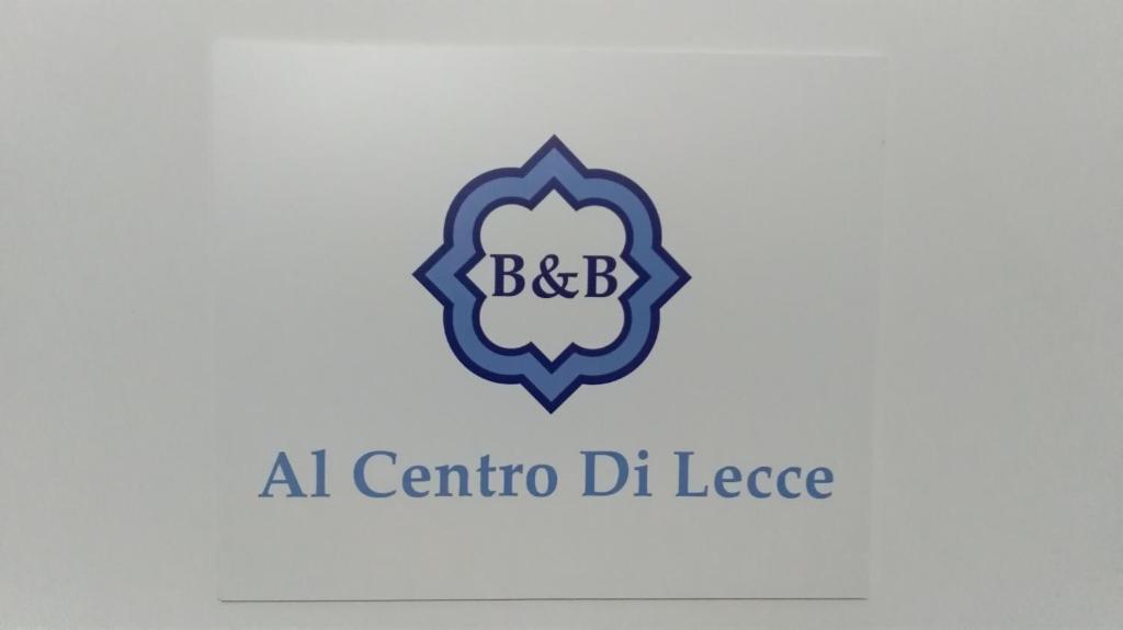Certifikát, hodnocení, plakát nebo jiný dokument vystavený v ubytování B&B Al centro di Lecce