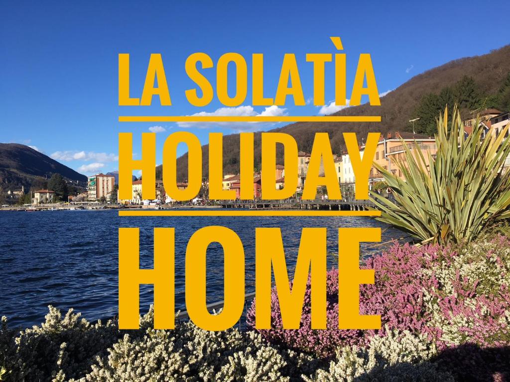 ポルト・チェレージオにあるLa Solatìaのa sign that reads la sola holiday home