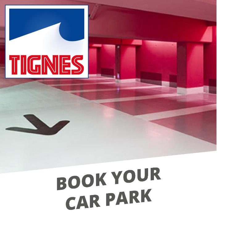 a sign that reads book your car park at Appartements résidence Roches Rouges in Tignes