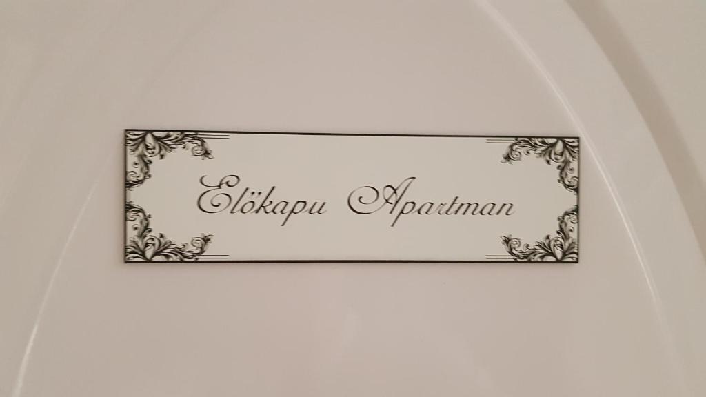 Certifikát, ocenenie alebo iný dokument vystavený v ubytovaní Előkapu Apartman
