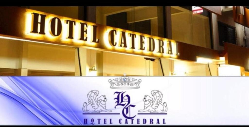 a sign for a hotel called hotel catedral at Hotel Catedral in Tuxtla Gutiérrez