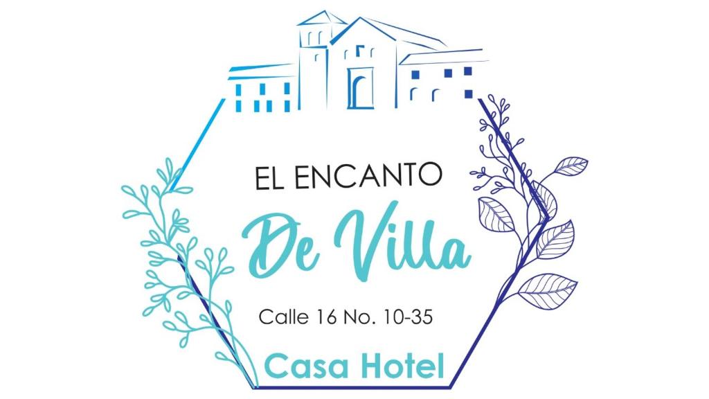 a label for a hotel with auchenia dellilia and a building at Casa Hotel El Encanto de Villa in Villa de Leyva