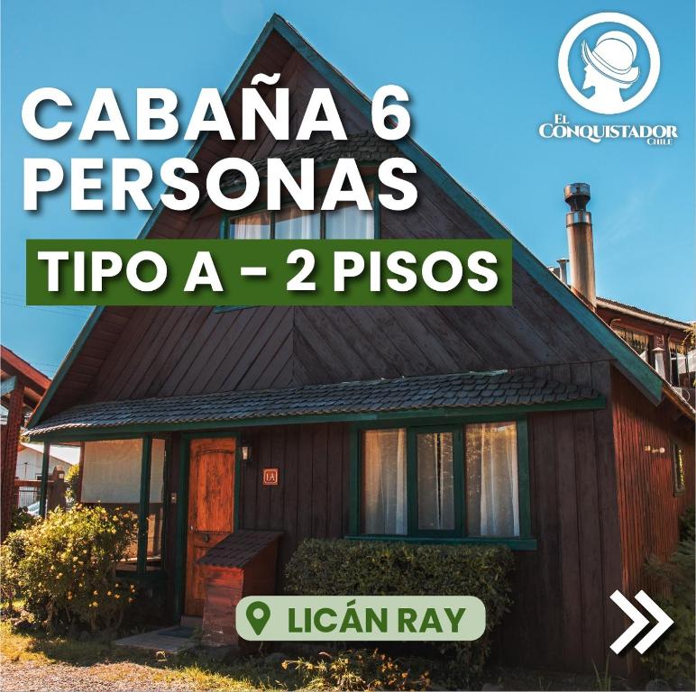 a house with the words cabana peremos tico risos at Complejo Turístico El Conquistador in Licán Ray
