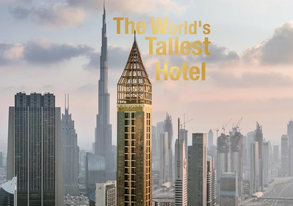 a view of the worlds tallest hotel in a city at Gevora Hotel in Dubai