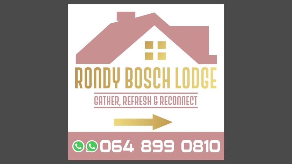 um rótulo para uma casa com uma casa em Rondy Bosch Lodge em Louis Trichardt