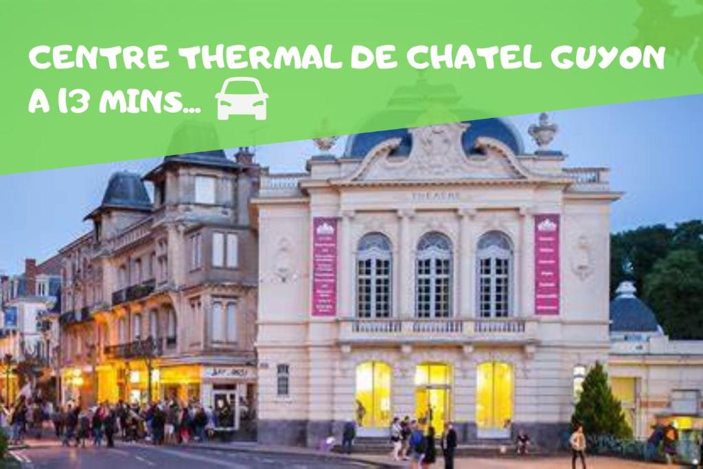 a picture of a building with a sign that reads centre thermal de chatel canyon at L' éléDaurat : Studio Haut Standing Riom Centre in Riom