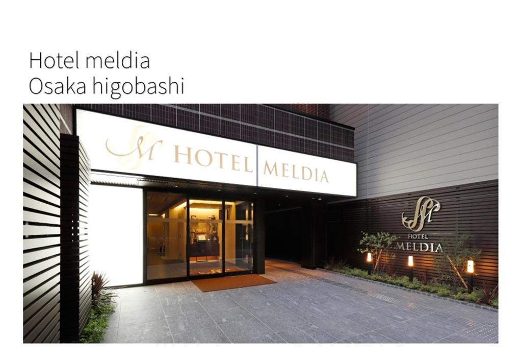 a hotel melia oasislipacist sign in front of a building at Hotel Meldia Osaka Higobashi in Osaka