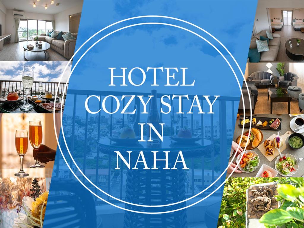 那覇市にあるCOZY STAY IN 那覇のホテルの居心地の良い滞在 イン ナジャという言葉を用いた写真のコラージュ