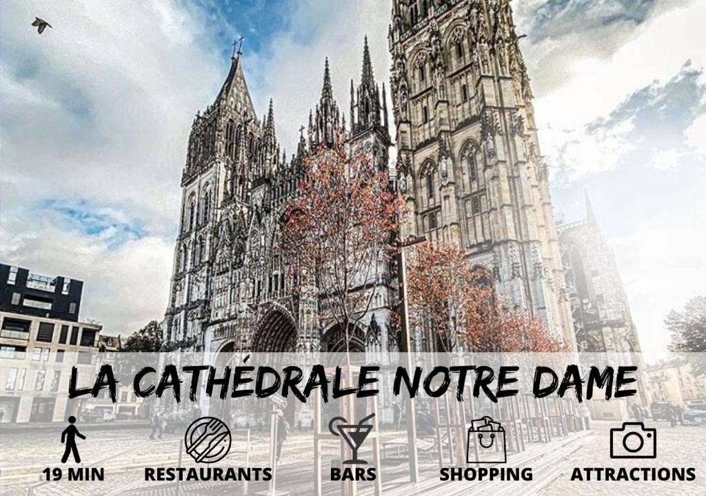 a picture of a large cathedral with the words la catedralne note dmg at Cosy&#39;Appart - LE SAINT MAUR in Rouen