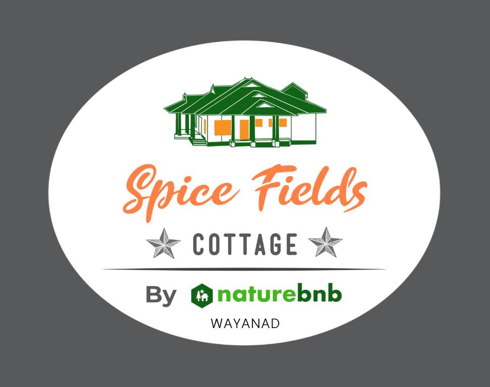 ein Etikett für ein Café mit den Worten „Spice fields Coffee“ in der Unterkunft Spice Fields Cottage 3 Bedroom - Wayanad in Wayanad