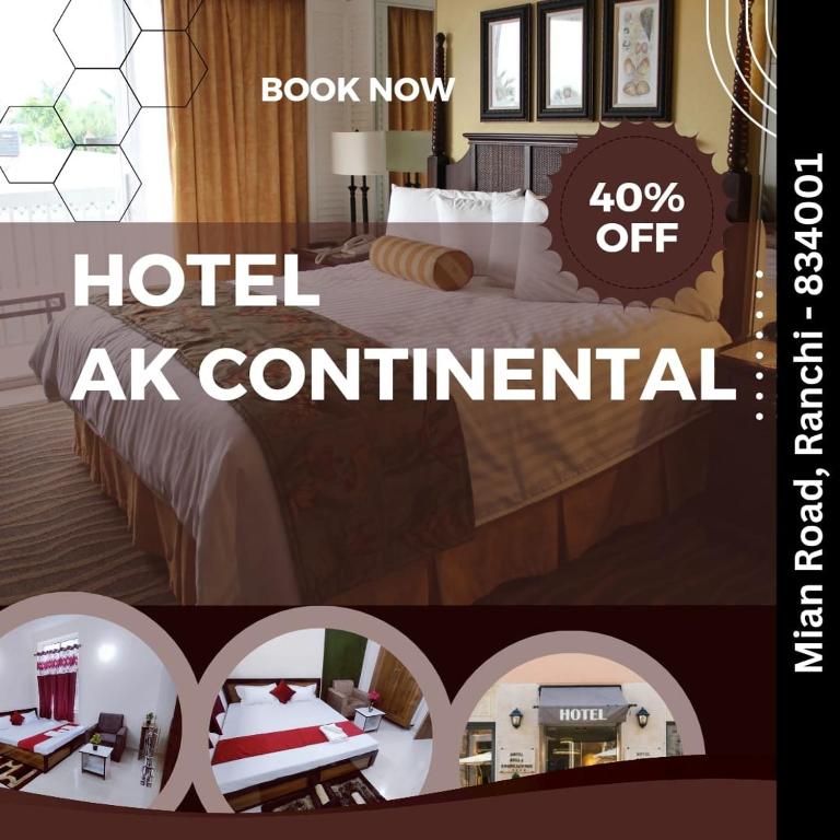a hotel ak centennial advertisement with a hotel room at A K CONTINENTAL in Rānchī