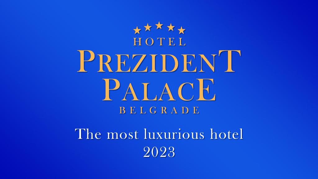 ein Schild, auf dem der Hotel-abhängige Palast das luxuriöseste Hotel darstellt in der Unterkunft Prezident Palace Belgrade - Adults Only in Belgrad