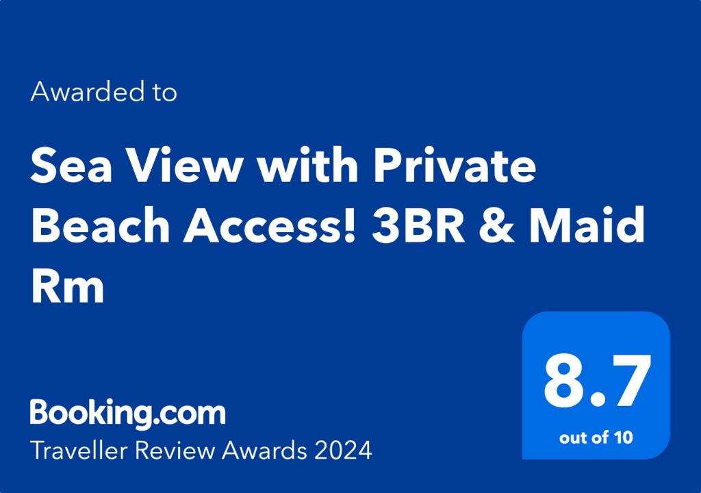 Sertifikatas, apdovanojimas, ženklas ar kitas apgyvendinimo įstaigoje Sea View with Private Beach Access! 3BR & Maid Rm matomas dokumentas