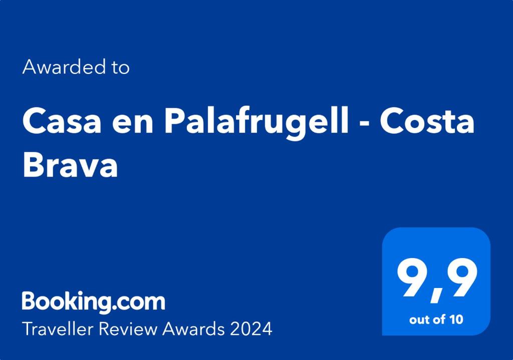 Certifikát, hodnocení, plakát nebo jiný dokument vystavený v ubytování Casa en Palafrugell - Costa Brava