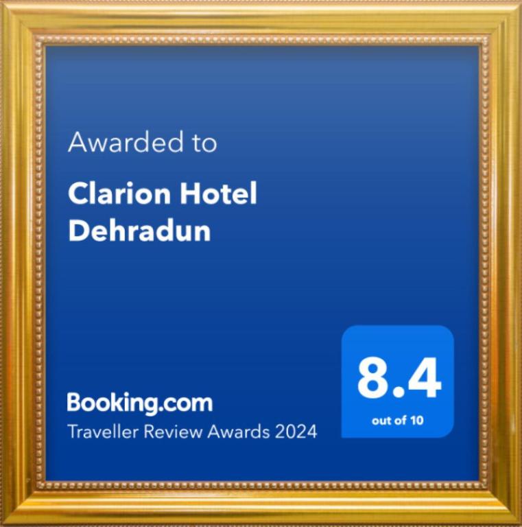 Certifikát, hodnocení, plakát nebo jiný dokument vystavený v ubytování Clarion Hotel Dehradun