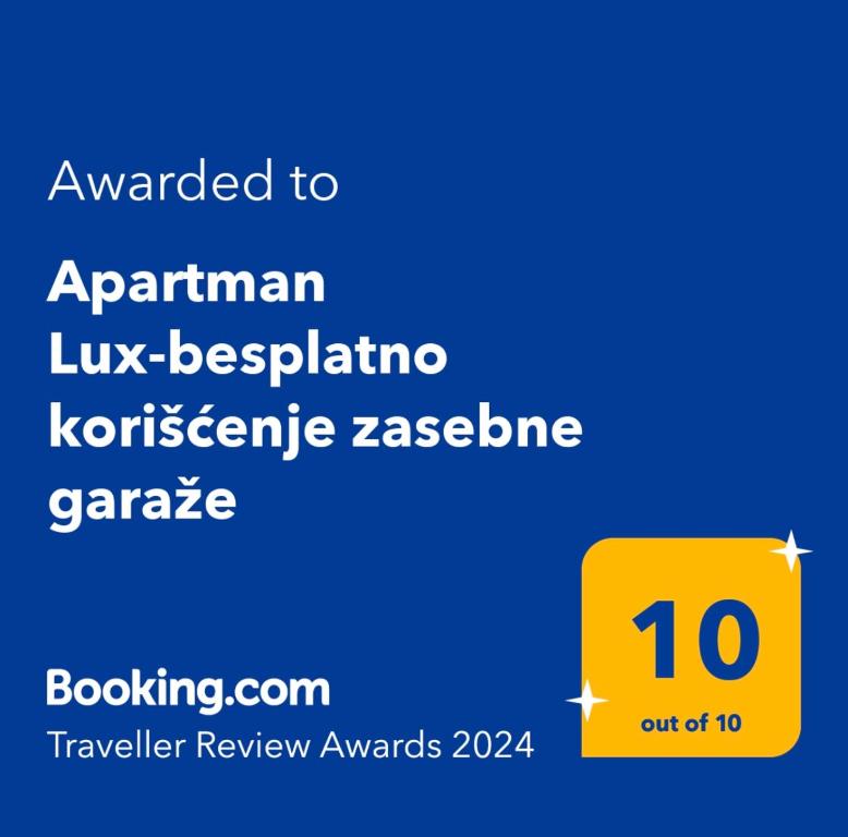 Certifikát, hodnocení, plakát nebo jiný dokument vystavený v ubytování Apartman Lux-besplatno korišćenje zasebne garaže