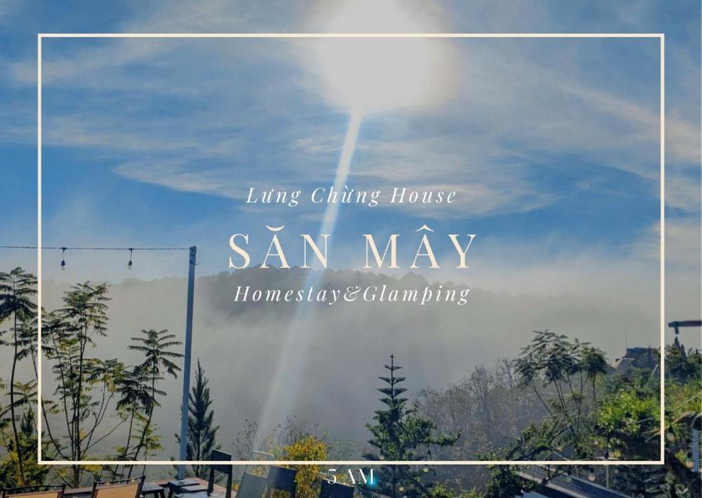 a sign that reads living chinese house san may with the sun at Lưng Chừng House in Da Lat