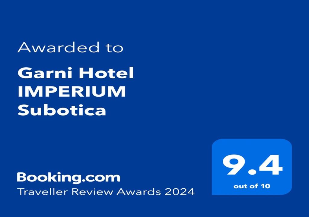Garni Hotel IMPERIUM Subotica的证书、奖牌、标识或其他文件