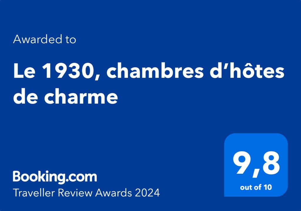 Certifikat, nagrada, logo ili neki drugi dokument izložen u objektu Le 1930, chambres d’hôtes de charme