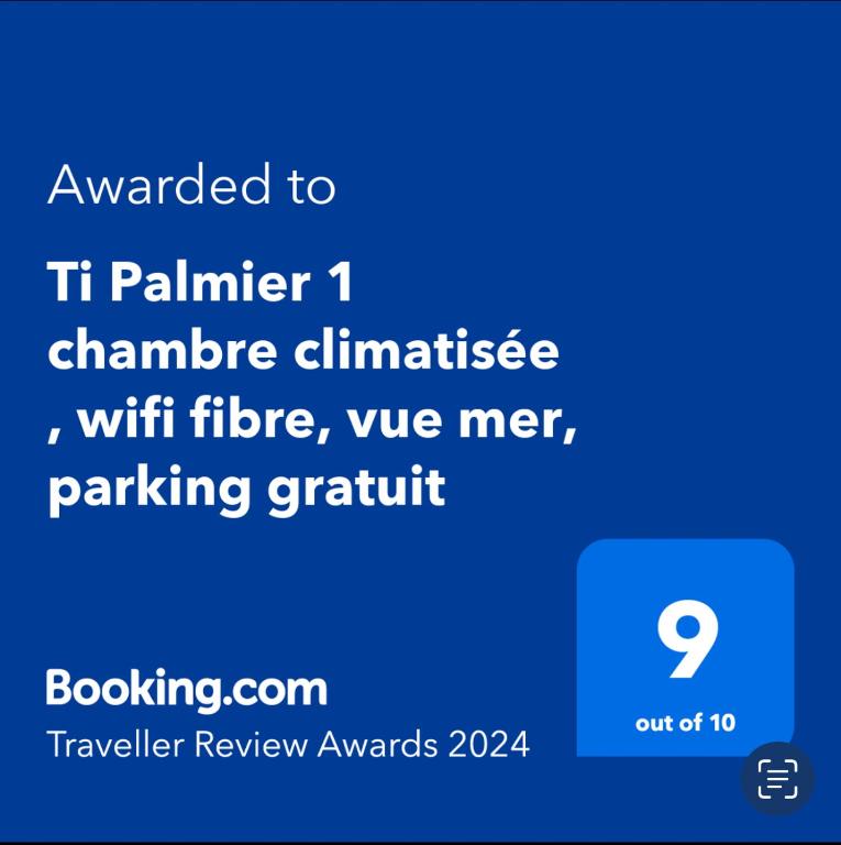 Certifikát, hodnocení, plakát nebo jiný dokument vystavený v ubytování Exotic Palm , 1 chambre climatisée, wifi fibre, vue mer