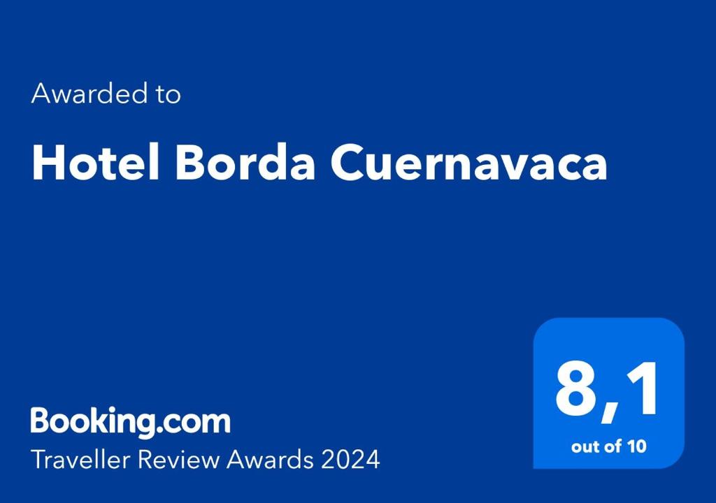 Сертифікат, нагорода, вивіска або інший документ, виставлений в Hotel Borda Cuernavaca