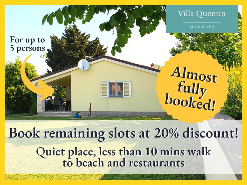 zdjęcie domu z tekstem prawie całkowicie zarezerwowanym w obiekcie Villa Quentin - quiet place close to beach w Medulinie