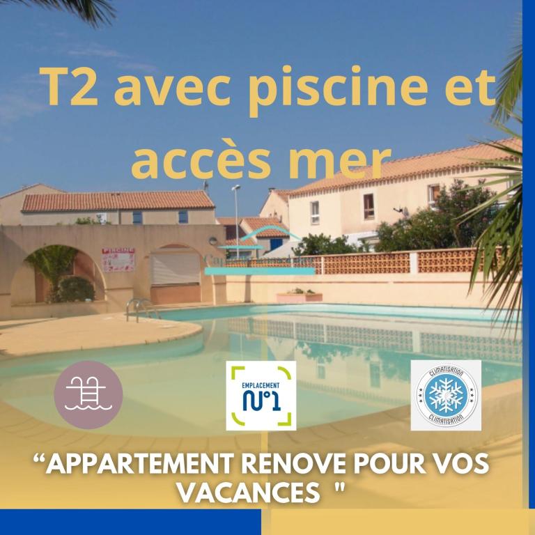 une photo d'une piscine avec le texte avétecitance et accès dans l'établissement T2 with swimming pool and sea accessair cooled, à Frontignan
