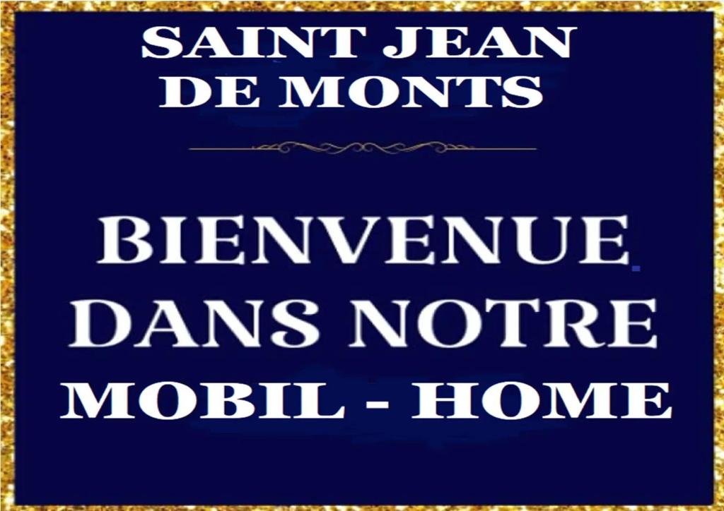 ein Schild mit den Worten santen de months bernanke dans notice in der Unterkunft Bungalow confortable à Saint-Jean-de-Monts avec terrasse in Saint-Jean-de-Monts