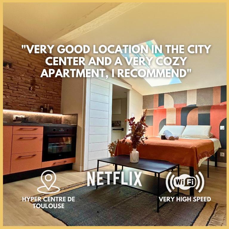 Un panneau indiquant un très bon emplacement dans le centre-ville et un appartement très confortable dans l'établissement Le Pantaléon - Sublime Studio Capitole, à Toulouse