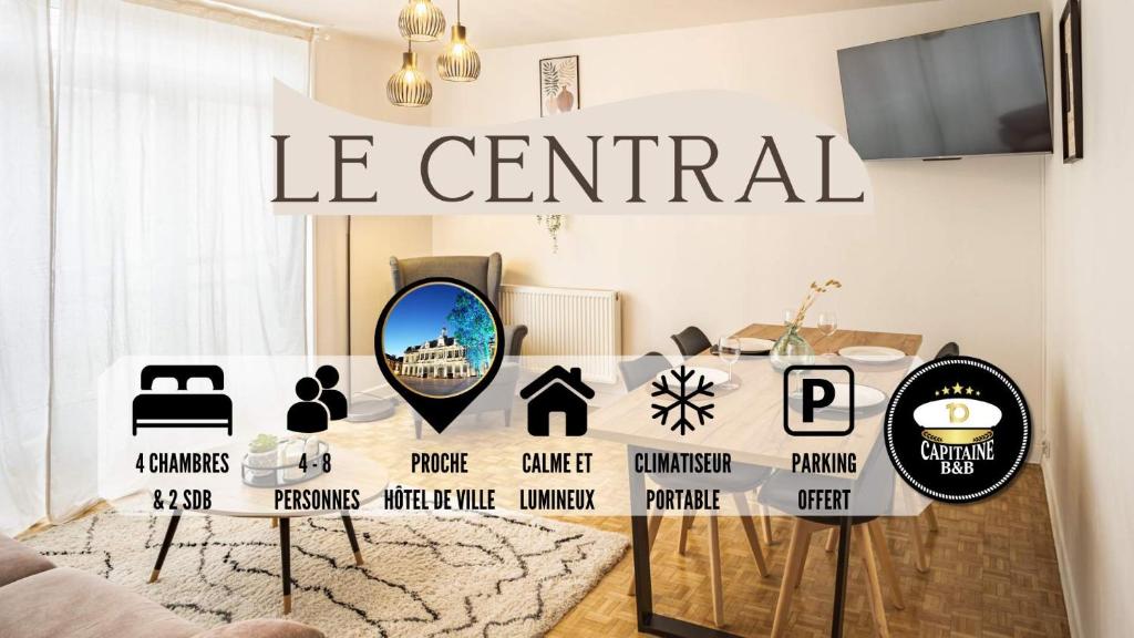 una habitación con un cartel que dice le central en Le Central - Vue Hotel de ville - 4 Chambres, en Troyes