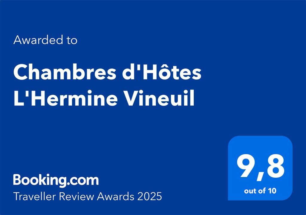 Certifikát, hodnocení, plakát nebo jiný dokument vystavený v ubytování Chambres d'Hôtes L'Hermine Vineuil
