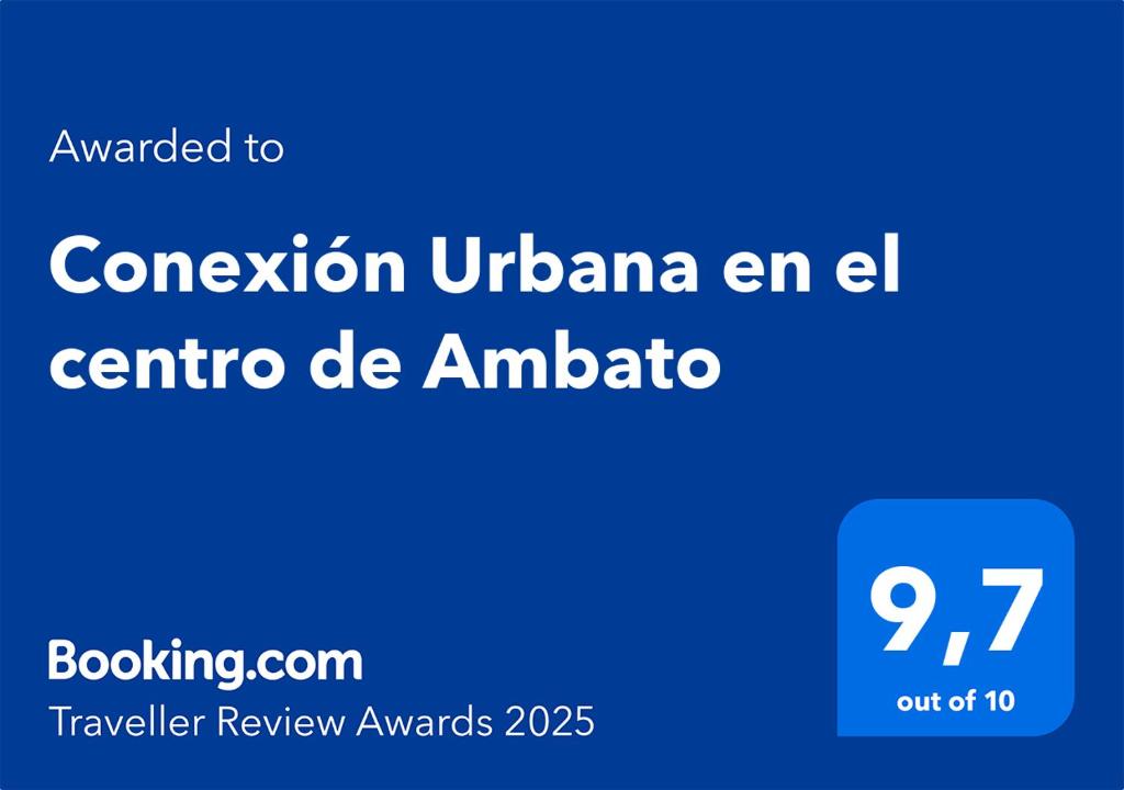 Certifikát, hodnocení, plakát nebo jiný dokument vystavený v ubytování Conexión Urbana en el centro de Ambato