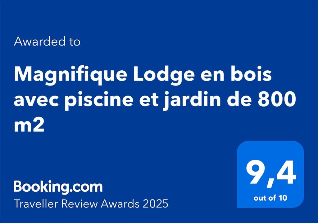 Certifikát, hodnocení, plakát nebo jiný dokument vystavený v ubytování Magnifique Lodge en bois avec piscine et jardin de 800 m2