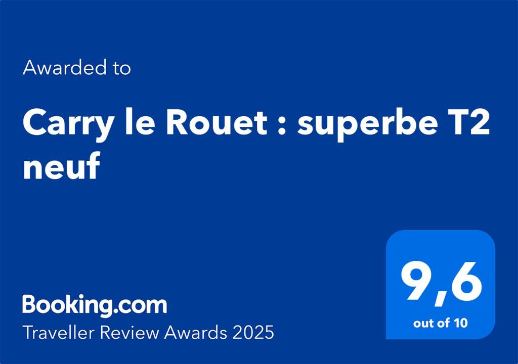 Certifikát, ocenenie alebo iný dokument vystavený v ubytovaní Carry le Rouet : superbe T2 neuf