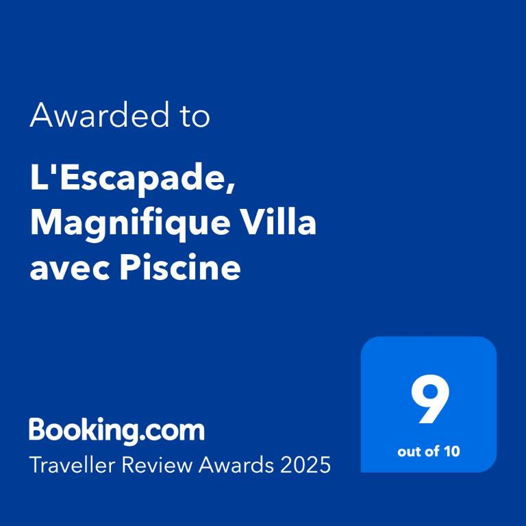 Certifikát, ocenenie alebo iný dokument vystavený v ubytovaní L'Escapade, Magnifique Villa avec Piscine