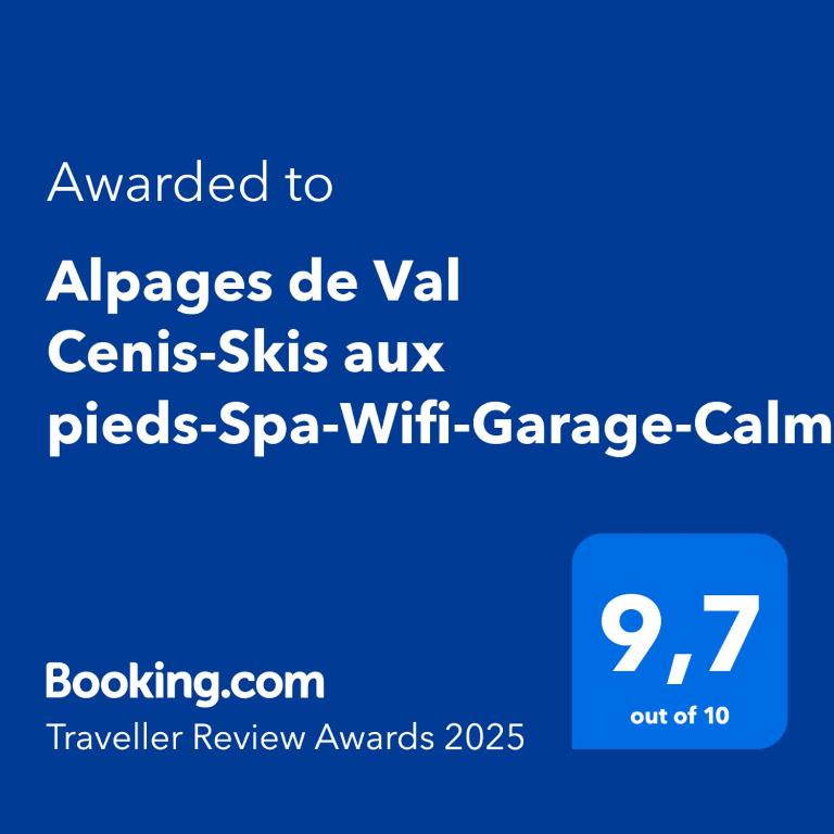 Certifikát, ocenenie alebo iný dokument vystavený v ubytovaní "Alpages de Val Cenis"-Skis aux pieds-Spa-Wifi-Garage-Calme!